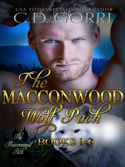Title details for The Macconwood Wolf Pack Books 4-6 by C.D. Gorri - Available